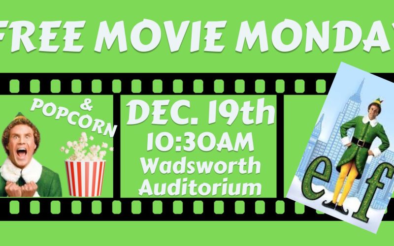 Free Monday Movie – Elf  at Wadsworth Auditorium
